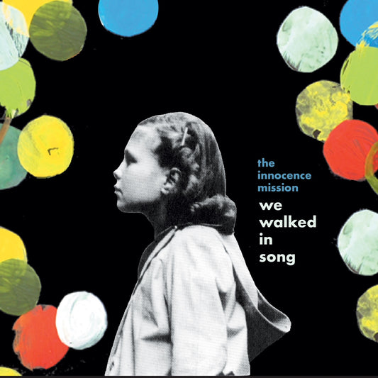 the innocence mission - we walked in song LP re-issue w/ bonus tracks (Free U.S. shipping) on translucent green vinyl