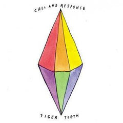 Call and Response- Tiger Teeth