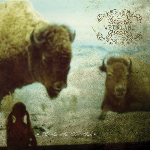 WEINLAND - Breaks In The Sun