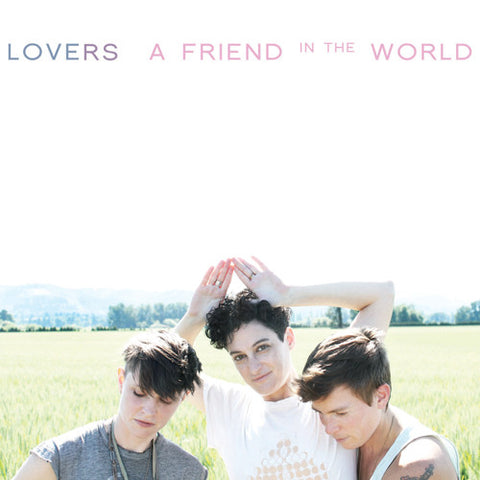 Lovers - A Friend in the World