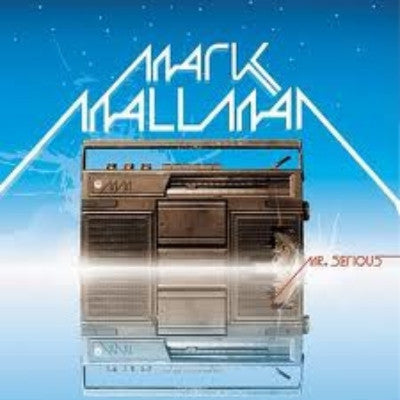 Mark Mallman - Mr. Serious