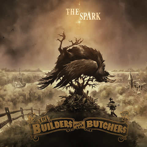 The Builders and the Butchers - The Spark (LP SOLD OUT!) CD Available