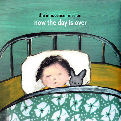 the innocence mission - Now The Day is Over